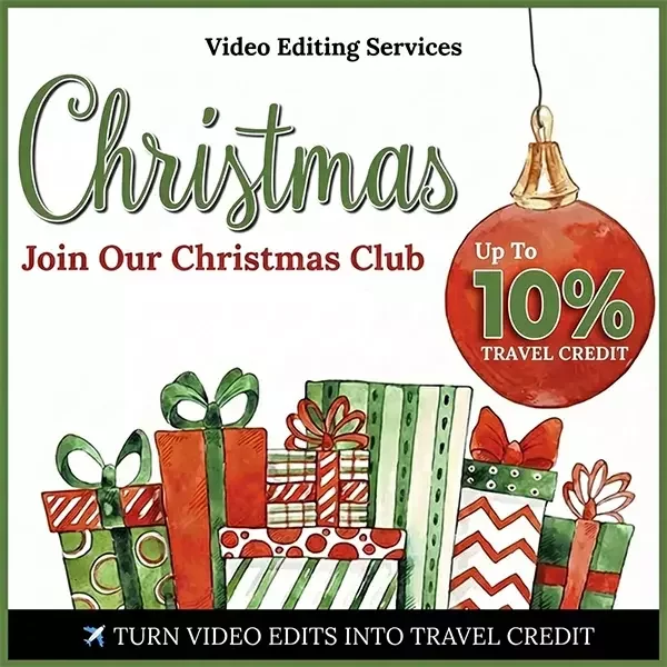 Graphic for the "Video Editing Services Christmas Club" promotional offer, featuring Christmas presents and a red ornament with "Up to 10% Travel Credit" and the tagline, "Turn Video Edits into Travel Credit.